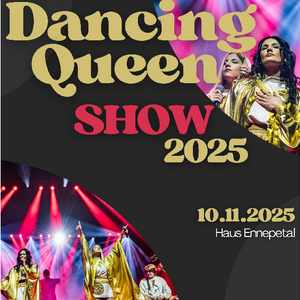 ABBA "Dancing Queen" Show 2025 ABBA "Dancing Queen" Show 2025